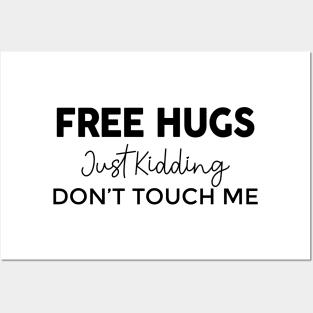 Free Hugs Just Kidding Posters and Art